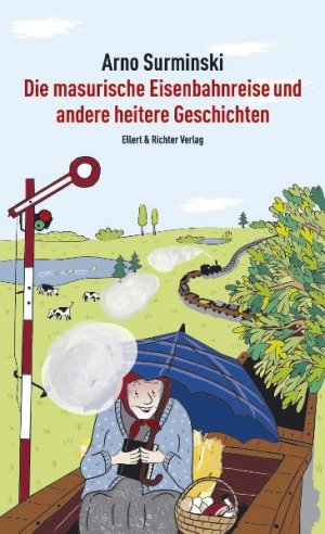 ISBN 9783831903924: Die masurische Eisenbahnreise und andere heitere Geschichten