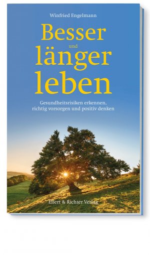 ISBN 9783831905560: Besser und länger leben – Gesundheitsrisiken erkennen, richtig vorsorgen und positiv denken