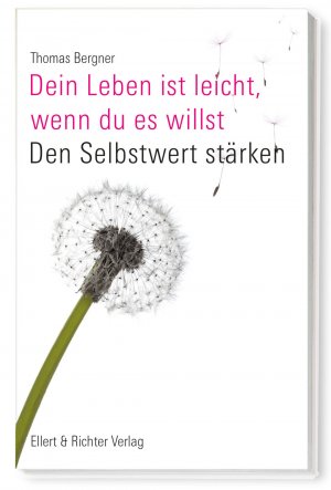 ISBN 9783831905775: Dein Leben ist leicht, wenn du es willst - Den Selbstwert stärken