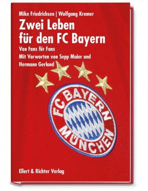 ISBN 9783831906079: Zwei Leben für den FC Bayern : Von Fans für Fans