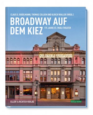 ISBN 9783831906413: Broadway auf dem Kiez - 175 Jahre St. Pauli Theater