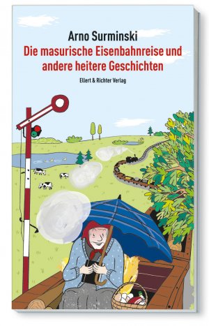 ISBN 9783831906659: Die masurische Eisenbahnreise und andere heitere Geschichten