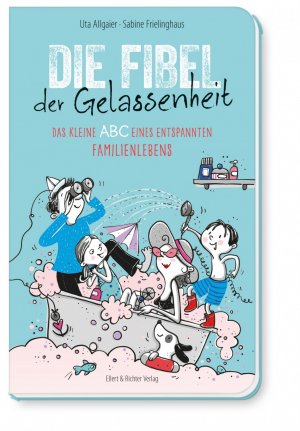 ISBN 9783831907076: Fibel der Gelassenheit - das kleine ABC eines entspannten Familienlebens