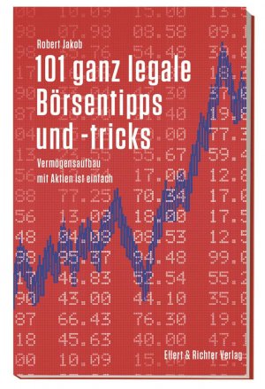 ISBN 9783831907236: 101 ganz legale Börsentipps und -tricks: Vermögensaufbau mit Aktien ist einfach