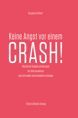 ISBN 9783831907939: Crash! - Mit Geduld und Disziplin sein Geld vermehren.Wie Ihnen das Auf und Ab an der Börse dabei hilft