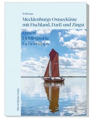 gebrauchtes Buch – Wolf Karge – Mecklenburgs Ostseeküste mit Fischland, Darß und Zingst: Oasen Lieblingsorte Geheimtipps