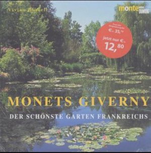 gebrauchtes Buch – Vivian Russell – Monets Giverny: Der schönste Garten Frankreichs