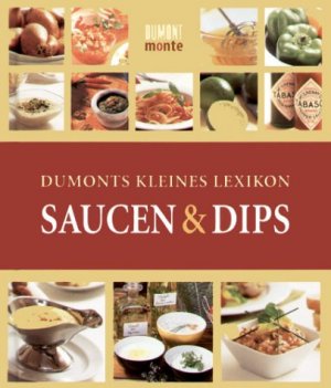 ISBN 9783832088231: DuMonts Kleines Lexikon Saucen und Dips