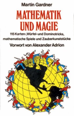 ISBN 9783832110482: Mathematik und Magie: 115 Karten-, Würfel- und Dominotricks, matematische Spiele und Zauberkunststücke