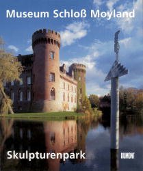 gebrauchtes Buch – Paust, Bettina und Florian Monheim – Museum Schloss Moyland - Skulpturenpark