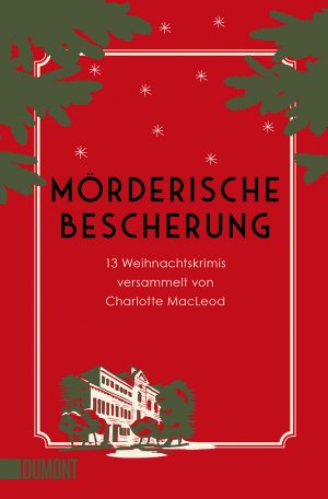 ISBN 9783832162214: Mörderische Bescherung – 13 Weihnachtskrimis versammelt von Charlotte MacLeod