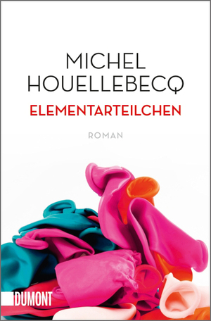 ISBN 9783832162788: Elementarteilchen – Roman