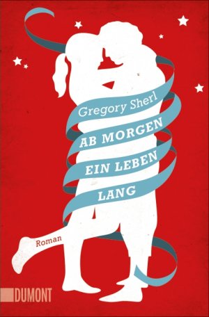 ISBN 9783832163303: Ab morgen ein Leben lang: Roman Gregory Sherl