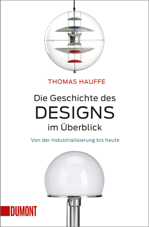 ISBN 9783832163808: Die Geschichte des Designs im Überblick