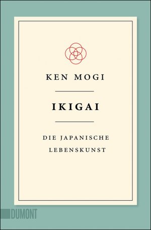 gebrauchtes Buch – Ken Mogi – Ikigai: Die japanische Lebenskunst (Japanische Lebensweisheiten, Band 1)