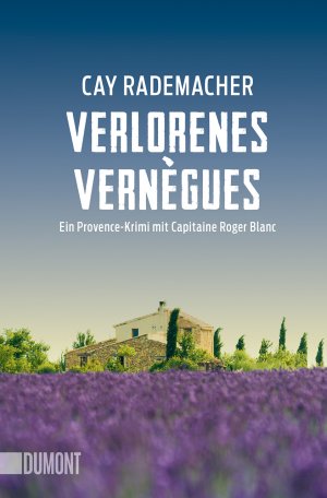 ISBN 9783832165789: Verlorenes Vernègues - Ein Provence-Krimi mit Capitaine Roger Blanc