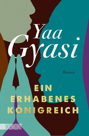 gebrauchtes Buch – Yaa Gyasi – Ein erhabenes Königreich