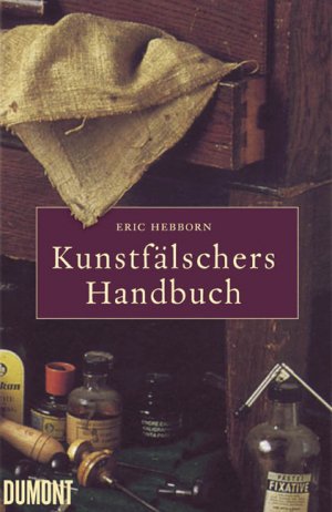 ISBN 9783832172954: Kunstfälschers Handbuch