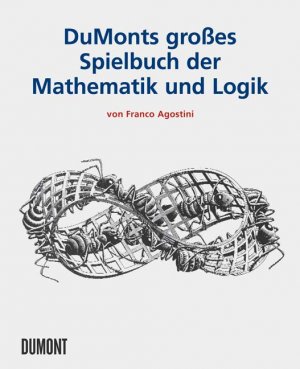 gebrauchtes Buch – Franco Agostini – DuMonts Großes Spielbuch der Mathematik und Logik