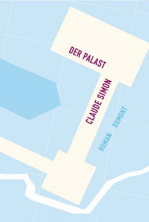 ISBN 9783832179618: Der Palast: Roman Claude Simon. Aus dem Franz. von Eva Moldenhauer