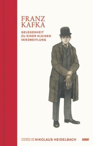 gebrauchtes Buch – Gelegenheit zu einer kleinen Verzweiflung: Ausgewählt und illustriert von Nikolaus Heidelbach Kafka – Gelegenheit zu einer kleinen Verzweiflung: Ausgewählt und illustriert von Nikolaus Heidelbach Kafka, Franz