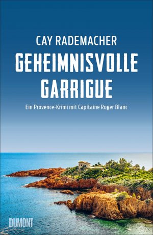 ISBN 9783832181864: Geheimnisvolle Garrigue - Ein Provence-Krimi mit Capitaine Roger Blanc