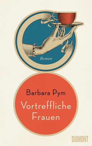 gebrauchtes Buch – Barbara Pym – Vortreffliche Frauen: Roman