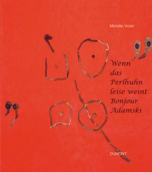 ISBN 9783832190415: Peter Adamski. Wenn das Perlhuhn leise weint - Bonjour Adamski