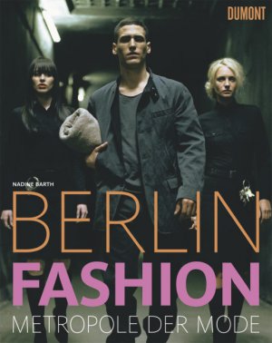 ISBN 9783832190613: Berlin Fashion - Metropole der Mode