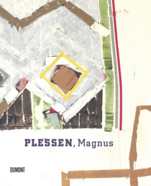 ISBN 9783832191719: Magnus Plessen. Die Augen in der Hand