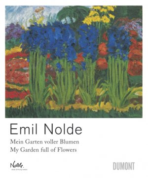 ISBN 9783832191894: Emil Nolde. Mein Garten voller Blumen. - My Garden full of Flowers