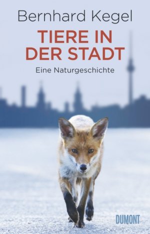 ISBN 9783832197186: Tiere in der Stadt - Eine Naturgeschichte