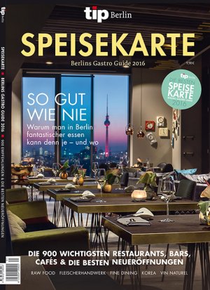 ISBN 9783832198213: tip Berlin Speisekarte - Berlins Gastro-Guide 2016