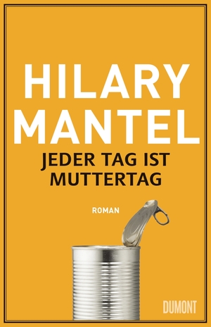 gebrauchtes Buch – Hilary Mantel – Jeder Tag ist Muttertag: Roman