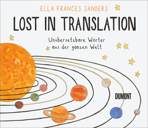 ISBN 9783832198497: Lost in Translation – Unübersetzbare Wörter aus der ganzen Welt