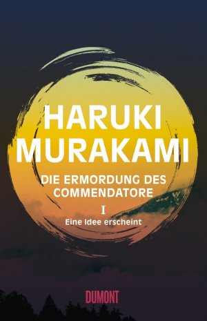 gebrauchtes Buch – Haruki Murakami – Die Ermordung des Commendatore - Band 1: Eine Idee erscheint