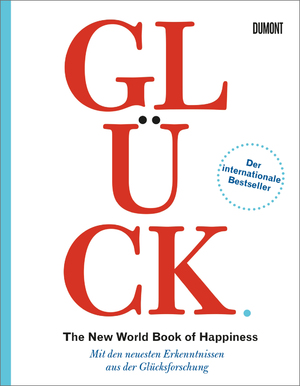 gebrauchtes Buch – Leo Bormans – Glück. The New World Book of Happiness : Mit den neuesten Erkenntnissen aus der Glücksforschung