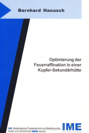 ISBN 9783832218782: Optimierung der Feuerraffination in einer Kupfer-Sekundärhütte