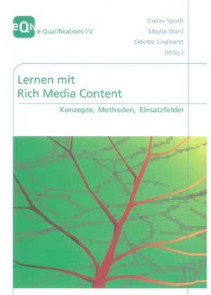 ISBN 9783832230661: Lernen mit Rich Media Content - Konzepte, Methoden, Einsatzfelder