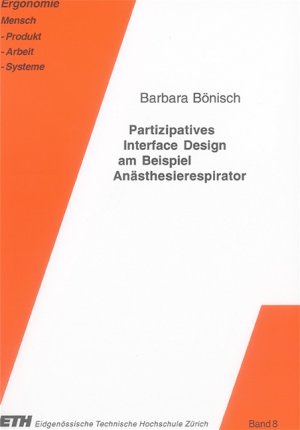 ISBN 9783832241292: Partizipatives Interface Design am Beispiel Anästhesierespirator