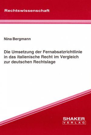 ISBN 9783832242008: Die Umsetzung der Fernabsatzrichtlinie in das italienische Recht im Vergleich zur deutschen Rechtslage