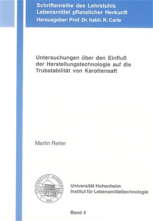 ISBN 9783832242589: Untersuchungen über den Einfluß der Herstellungstechnologie auf die Trubstabilität von Karottensaft