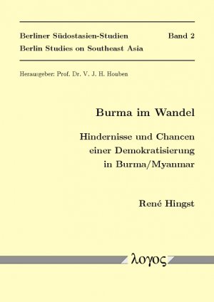 ISBN 9783832502270: Burma im Wandel. Hindernisse und Chancen einer Demokratisierung in Burma.