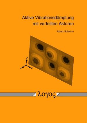 ISBN 9783832507176: Aktive Vibrationsdämpfung mit verteilten Aktoren