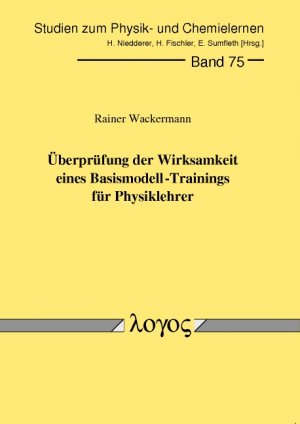 ISBN 9783832518820: Überprüfung der Wirksamkeit eines Basismodell-Trainings für Physiklehrer