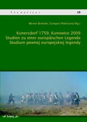 ISBN 9783832525040: Kunersdorf 1759 / Kunowice 2009 - Studien zu einer europäischen Legende / Studium pewnej europejskiej legendy