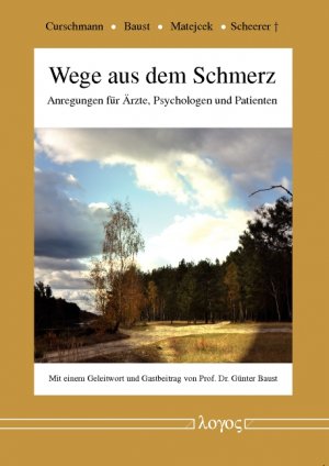 ISBN 9783832533724: Wege aus dem Schmerz - Anregungen für Ärzte, Psychologen und Patienten