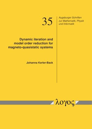 ISBN 9783832549107: Dynamic iteration and model order reduction for magneto-quasistatic systems