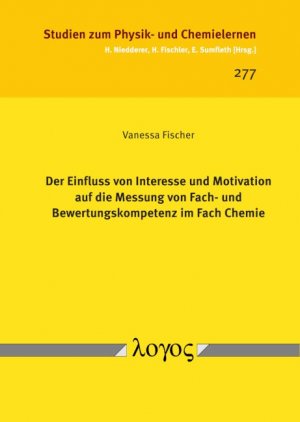 ISBN 9783832549336: Der Einfluss von Interesse und Motivation auf die Messung von Fach- und Bewertungskompetenz im Fach Chemie