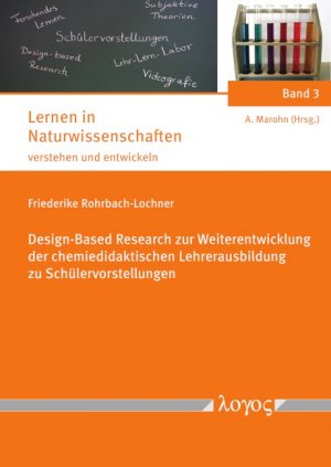 ISBN 9783832549442: Design-Based Research zur Weiterentwicklung der chemiedidaktischen Lehrerausbildung zu Schülervorstellungen - Entwicklung und Evaluation eines an Forschendem Lernen orientierten Seminarkonzepts